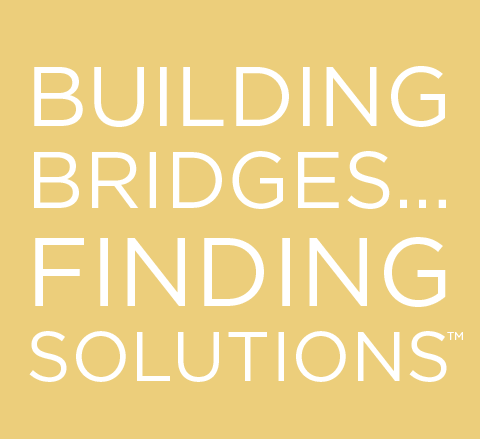 Building Bridges...Finding Solutions.